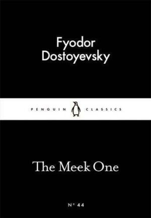 The Meek One - Fyodor Dostoyevsky