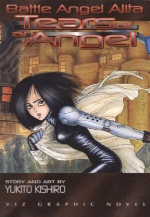 Battle Angel Alita - Tears of an Angel
