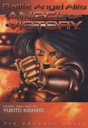 Battle Angel Alita - Angel of Victory