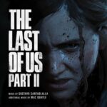 The Last of Us, Part II Original Soundtrack by Santaolalla Gustavo