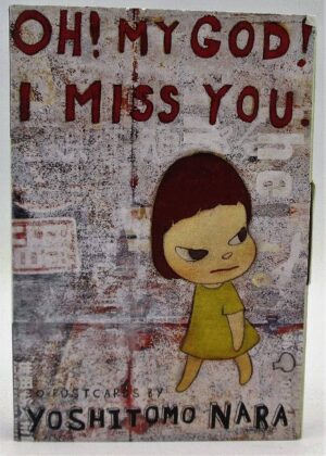Oh! My God! I Miss You: 30 Postcards by Yoshitomo Nara